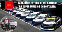 Superturismo deve alinhar 16 carros em Fortaleza/CE com a estria do Paraibano Walter dos Santos.