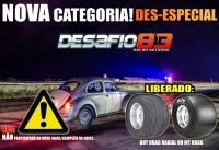 Nova categoria (Des-Especial) para o Desafio83 - Racha Noturno