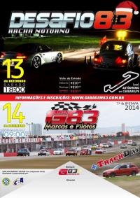 Desafio83 Racha Noturno + Copa G83 Marcas & Pilotos + Track Day Garagem83 - Finalizando 2014! 